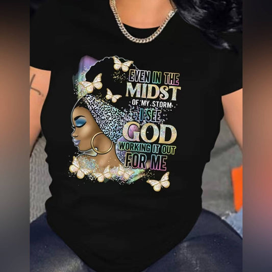 Even In The Midst Of My Storm - Tee Shirt