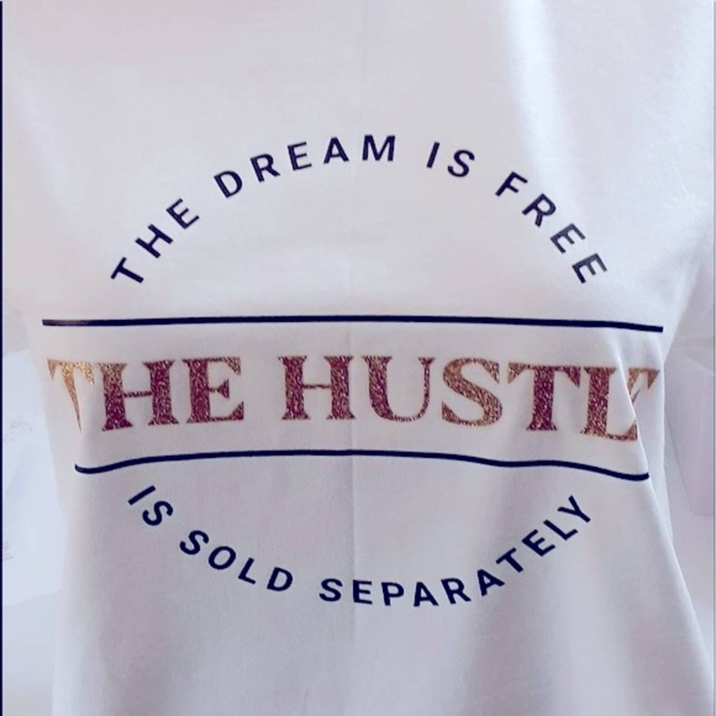 The dream is Free The Hustle is Sold Separately - Passion of Essence Boutique