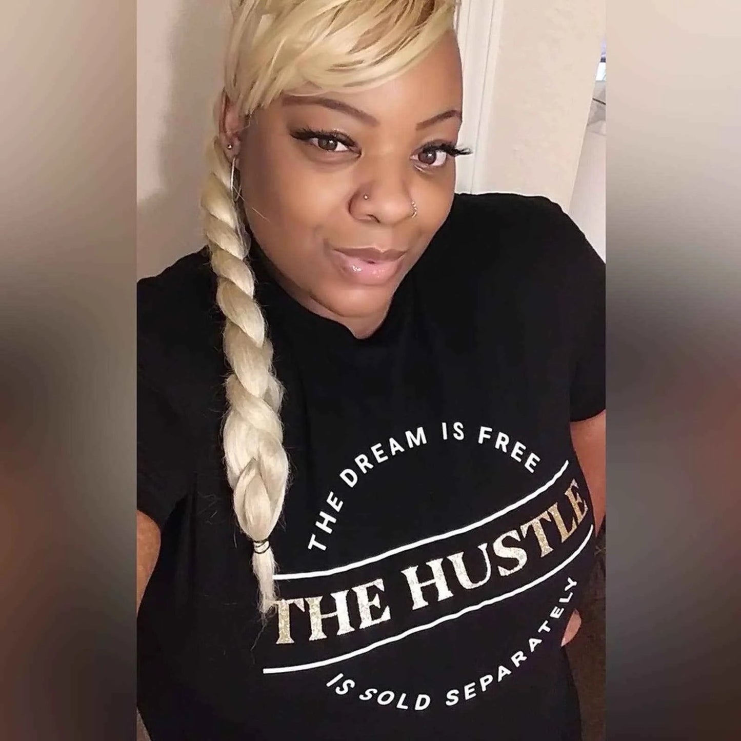 The dream is Free The Hustle is Sold Separately