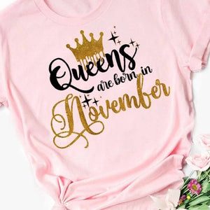 It’s the Queen’s Birthday in November Tee-Shirt - Passion of Essence Boutique