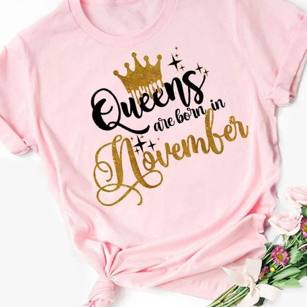 It’s the Queen’s Birthday in November Tee-Shirt - Passion of Essence Boutique