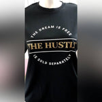 Load image into Gallery viewer, The dream is Free The Hustle is Sold Separately - Passion of Essence Boutique
