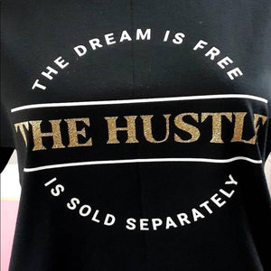 The dream is Free The Hustle is Sold Separately - Passion of Essence Boutique